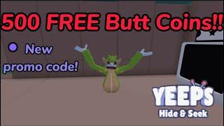 How to get 500 FREE butt coins in Yeeps hide and seek New promo code