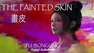 The Painted Skin by Pu Songling Full Audiobook  *Grand Audiobooks