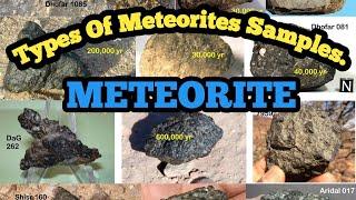 Types of meteorites Sample  Meteorites landed on earth surface.