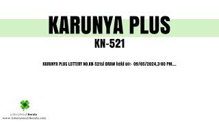 Karunya Plus KN-521 Result 09 May 2024