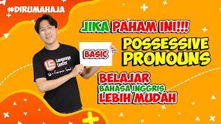 Belajar Possesive Pronoun Lebih Mudah Dengan Cara ini