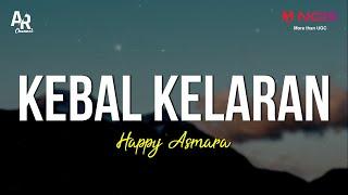 Kebal Kelaran - Happy Asmara LIRIK