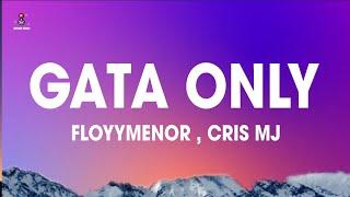 FloyyMenor FT Cris MJ - GATA ONLY LetraLyrics