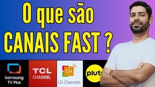 CANAIS FAST - O QUE SÃO?