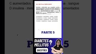 PARTE 5 DIABETES MELLITUS EM QUESTÕES PARA CONCURSO ‍#shorts #concursopublico #diabetesmellitus