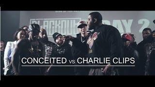 KOTD - Rap Battle - Conceited vs Charlie Clips  #Blackout4