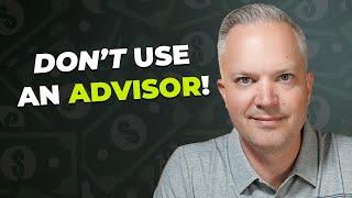 10 Reasons You Shouldnt Have A Financial Advisor