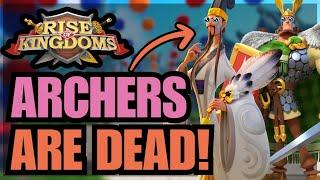 Archers are DEAD As we Know It The MASSIVE Changes coming soon Rise of Kingdoms