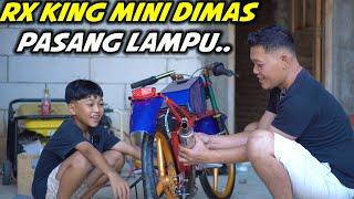 GANTI WARNA RX KING MINI DIMAS PASANG VARIASI LAMPU MAKIN KEREN..