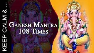 Ganesha Mantra Om Gam Ganapataye Namaha x 108  432 hz  गणेश