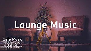 Lounge Music Relaxing Piano Jazz Playlist - Lounge Cafe Jazz Music for Good Mood Work Study