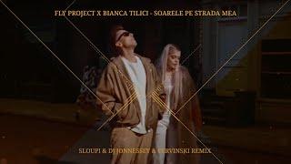 Fly Project x @BiancaTilici - Soarele pe strada mea  Sloupi feat. DJ Jonnessey & Cervinski Remix