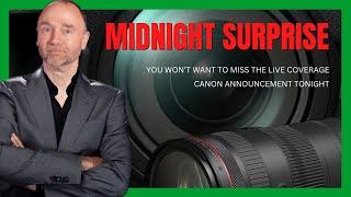 Canons Midnight Surprise