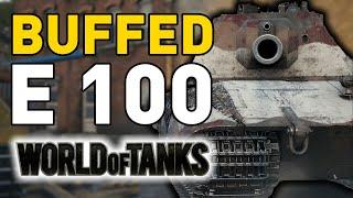 BUFFED E 100 – World of Tanks