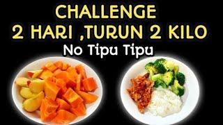 CHALLENGE Ngonsumsi 700 kalori Selama 2 hari Berat Badan Turun 2 KiloNO TIPU TIPU