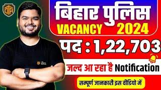 Bihar Police Constable new Vacancy 2024  Bihar Police 122703 Post Notification  Bihar constable