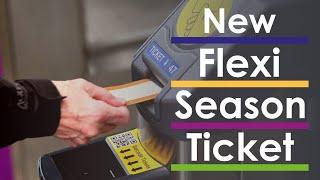 Here’s why you need a new Flexi Season ticket