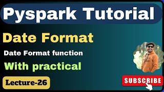 26. date format function in Pyspark  pyspark tutorial
