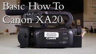 Basic How To Canon XA20