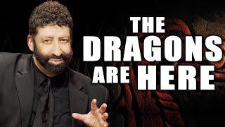 The Dragons Are Here  Jonathan Cahn