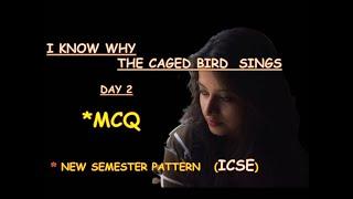 MCQ - model test paper 2  I know why the caged bird sings  class 10 semester 1 Practice paper