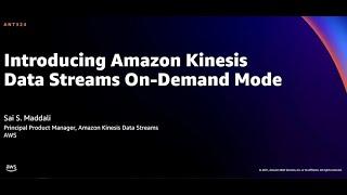 AWS reInvent 2021 - Introducing Amazon Kinesis Data Streams On-Demand Mode