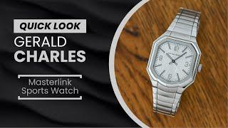 QUICK LOOK Entering the Integrated Sports Watch Game Meet the Gerald Charles Masterlink