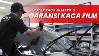 Seputar Garansi Kaca Film