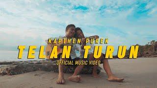 KapthenpureK - Telan Turun Official Music Video