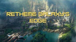 Why Galaxys Edge Needs to Be Rethemed to the Original Trilogy