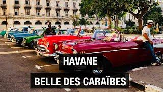 La Havane la belle des caraïbes - Habana Vieja - Centro Habana - Vedado - Documentaire voyage - AMP