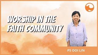 Harvest Online  Sep 8  1030am  Worship in the Faith Community  Ps Ooi Lin