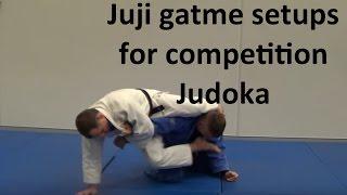 Multiple Juji gatame entries and setups for competition judoka