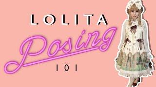   「 LOLITA POSING 101 」 Tips for Posing for Photos 