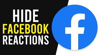 How To Hide Reactions on Facebook Post Hide All Reactions