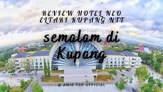 Review Hotel Neo Kupang  Hotel dekat Bandara Eltari Kupang