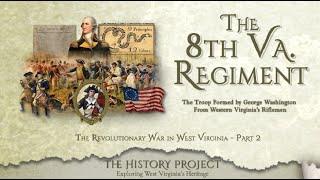 The 8th Va. Regiment - The Revolutionary War in West Virginia – Part 2
