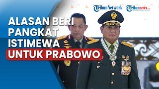 Alasan Presiden Jokowi Beri Pangkat Istimewa Jenderal Bintang 4 untuk Prabowo Singgung Pengabdian