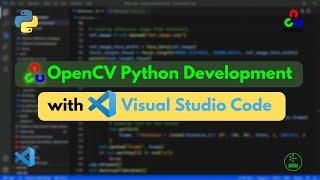 OpenCV Python Development in Visual Studio Code  My Setup