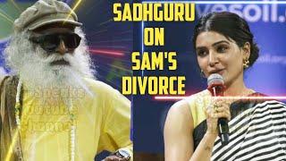 Sadhguru Answers Samanthas Divorce Question