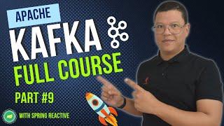 Apache Kafka & Spring Boot Reactive   Kafka  Real World Application #9