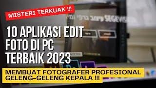 Rekomendasi 10 Aplikasi Edit Foto Di PC Terbaik 2023  Aplikasi Edit Foto di Laptop Gratis