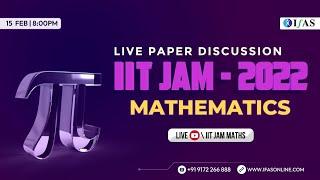 IIT Jam Mathematics Paper Discussion 2022 With Complete Solution  IIT JAM Paper
