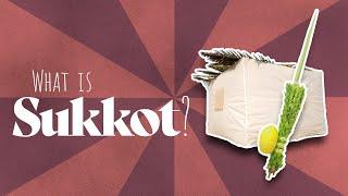 What Is Sukkot?