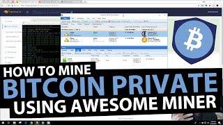 How to Mine Bitcoin Private $BTCP on Suprnova with Awesome Miner