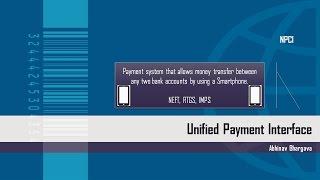 What is UPI - Unified Payment Interface?