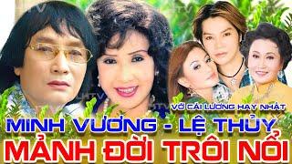 Cải Lương Thời Hoàng Kim Mảnh Đời Trôi Nổi - Minh Vương Lệ Thủy Thanh Hằng Linh Tâm