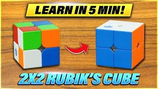 LEARN TO SOLVE THE 2x2 RUBIK’S CUBE IN 5 MINUTES  EASY TUTORIAL