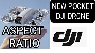 DJI Neo - Set Aspect Ratio 4.3 or 16.9