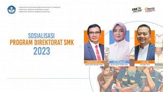 Sosialisasi Program Direktorat SMK Tahun 2023